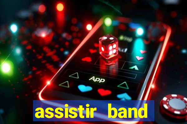 assistir band sports ao vivo gratis